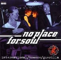 No Place For Soul : International Transe Guerilla